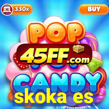 skoka es